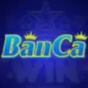 Banca50 - Game bắn cá siêu tiền thưởng