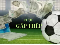 Cược gấp thếp là gì? Cách cược gấp thếp hiệu quả tại Kubet