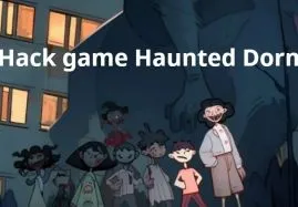 Cách hack game Haunted Dorm - Ký túc xá ma ám