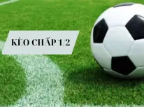 Kèo chấp 1/2 – Kinh nghiệm chơi kèo chấp 1/2 của các cao thủ Kubet