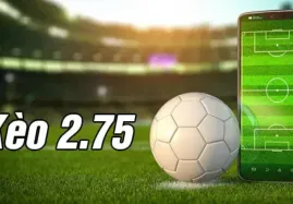Kèo tài xỉu 2.75 là gì? Kinh nghiệm chốt kèo Kubet chuẩn xác