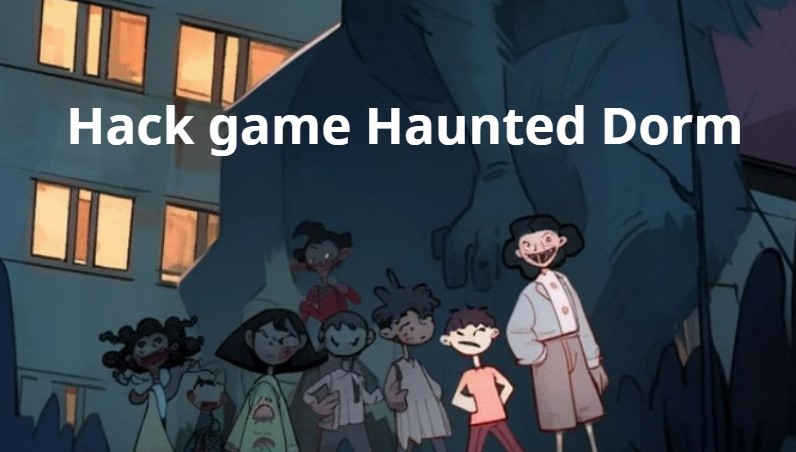 hack game haunted dorm